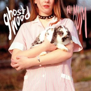 Hi Mum - ghost wood LP