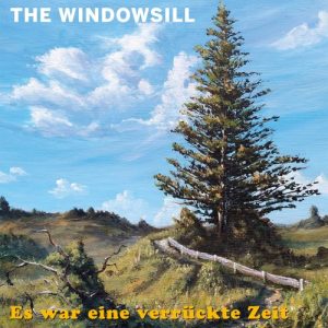 The Windowsill - Es War Eine Verrückte Zeit LP Color