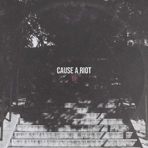 Cause A Riot - 3 LP Color